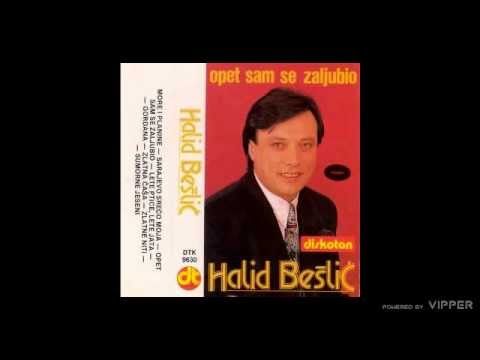 Halid Beslic - Sarajevo grade moj - (Audio 1990)