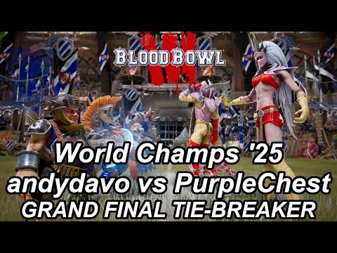 Blood Bowl 3 World Champs '25: GRAND FINAL andydavo vs PurpleChest - TIE-BREAKER