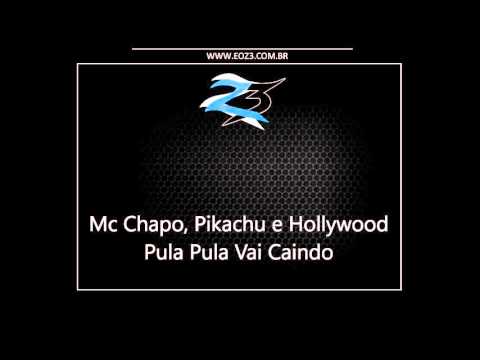 Mc Chapo, Mc Pikachu e Mc Hollywood - Pula Pula Vai Caindo [LANÇAMENTO 2016] [DJ TEZINHO]