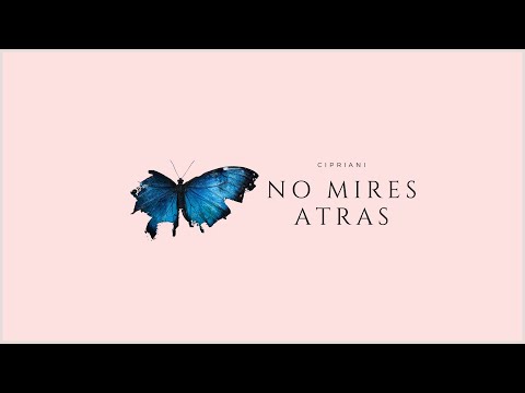 Cipriani - No Mires Atrás (Video Oficial)