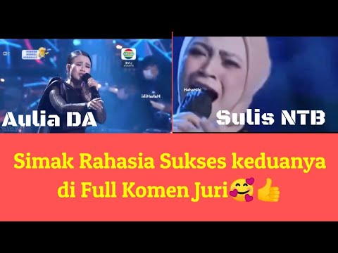 #SulisNTB#Lida2021 FULL KOMENTAR JURI BUAT SULIS NTB DAN RAHASIA SUKSES DUET AULIA DAN SULIS NTB