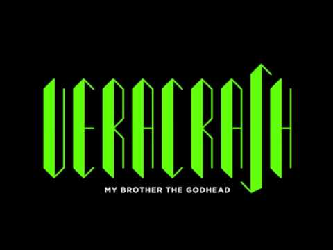 Veracrash - My Brother the Godhead