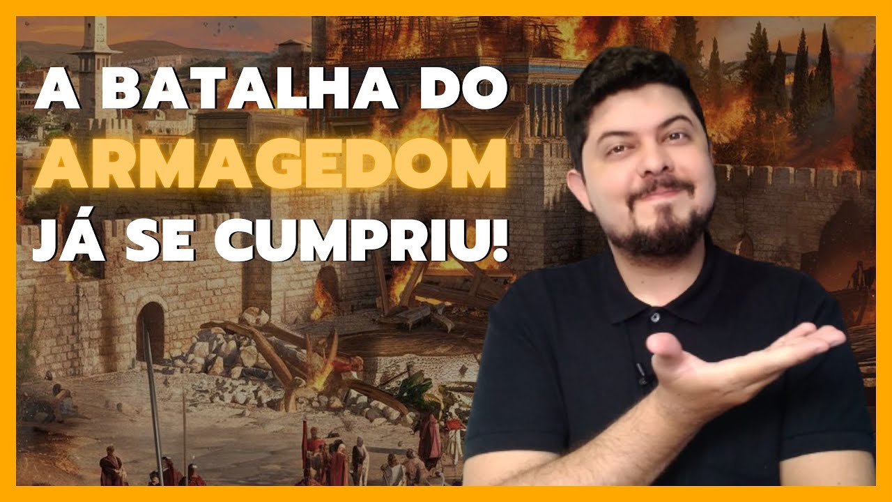 A Batalha do Armagedom já se cumpriu!