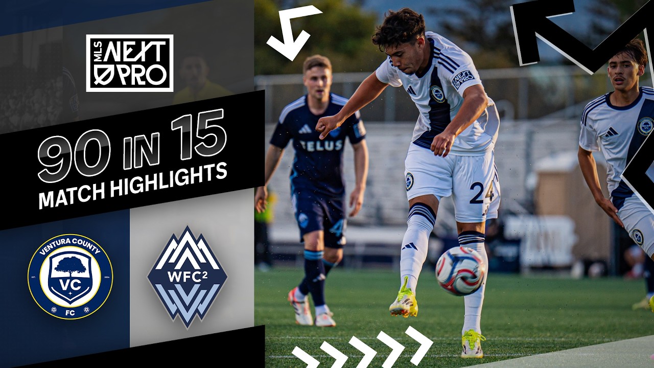 Ventura County vs Vancouver Whitecaps  II Highlights