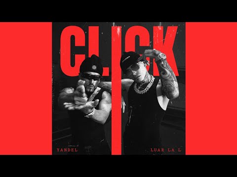 Yandel, Luar La L - Click ◖(AUDIO)◗