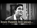 Itni Hasin Itni Jawan Raat Kya Karein Lyrics - Aaj Aur Kal