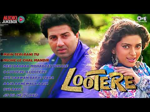 Lootere Movie Songs - Audio Jukebox | Sunny Deol, Juhi Chawla | Mujhe Le Chal Mandir | 90's Hits