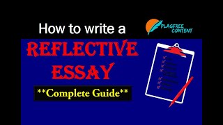 What is reflective essay || How to write reflective essay with examples || plagfree content