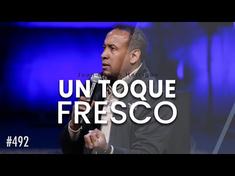 A Fresh Touch - Pastor Juan Carlos Harrigan