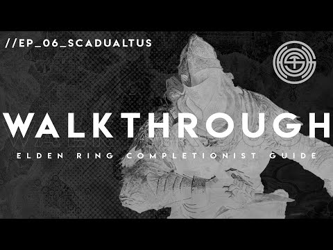 Shadow of the Erdtree: The Complete Walkthrough | Part 6 | Scadu Altus