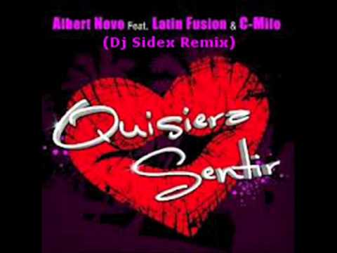 Albert Novo & Latin Fusion Feat. C-Milo - Quisiera Sentir (Dj SideX Remix)