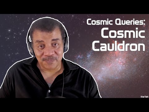 StarTalk Podcast: Cosmic Queries – Cosmic Cauldron, with Neil deGrasse Tyson and Chuck Nice