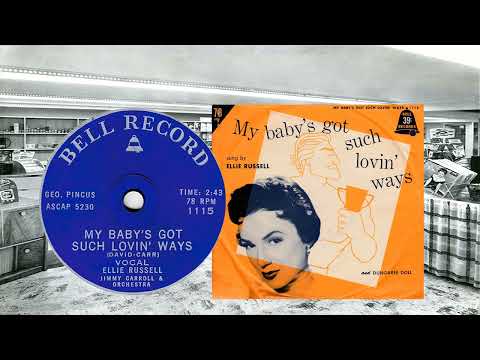 Ellie Russell - My Baby's Got Such Lovin' Ways(1955)