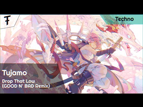 Tujamo ft. Kid Ink - Drop That Low (GOOD N’ BAD Remix) | Techno