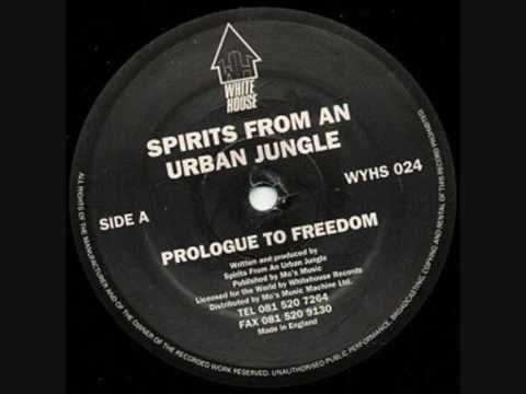 Spirits From An Urban Jungle - Prologue To Freedom