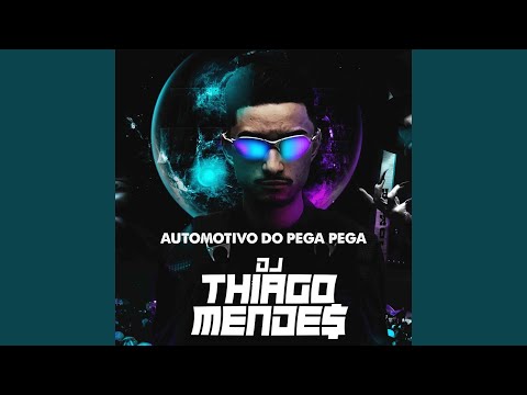 Automotivo do Pega Pega