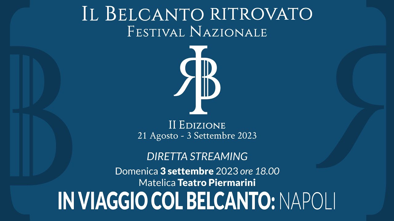 In viaggio col Belcanto: Napoli | Première di estratti dell’edizione 2023 | 29 aprile 2024, I serata