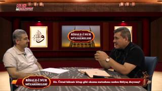 Risale-i Nur Müzakereleri - Hz. Üstad kâinatı kitap gibi okuma metoduna neden ihtiyaç duymuş?