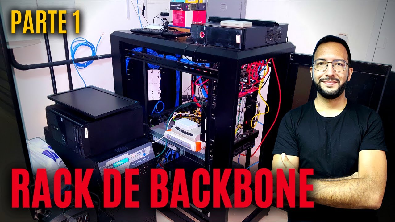 Rack de BACKBONE | Reestruturação | Parte 1