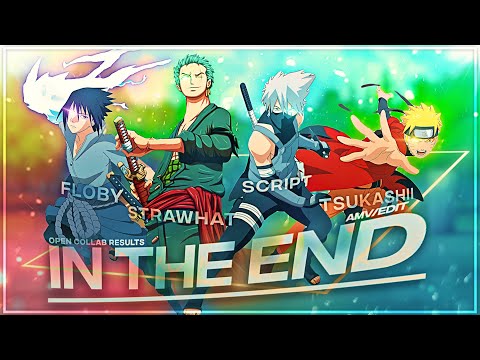 Open Collab Results - In The End 💙🔥 [Edit/AMV]!
