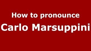 How to pronounce Carlo Marsuppini