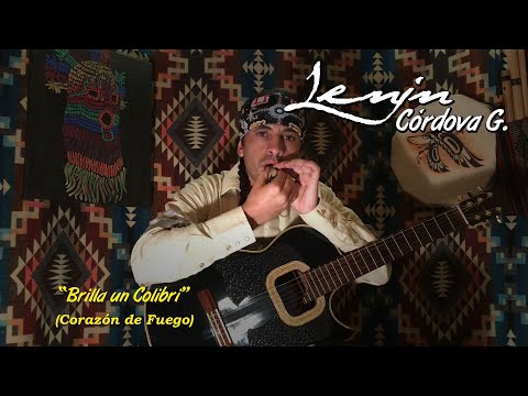 Brilla un Colibrí- (Corazón de Fuego - Acústico) Lenín Córdova G.