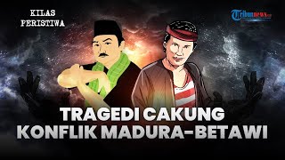 Kilas Peristiwa Tragedi Berdarah antara Etnis Madura-Betawi Memanas dan Berujung Pembantaian