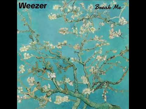 Weezer - Break Me (Audio)