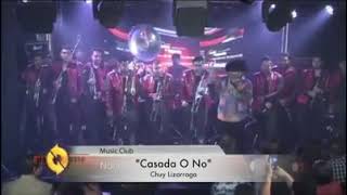 Chuy Lizarraga - Casada O No (En Vivo Desde Music Club)