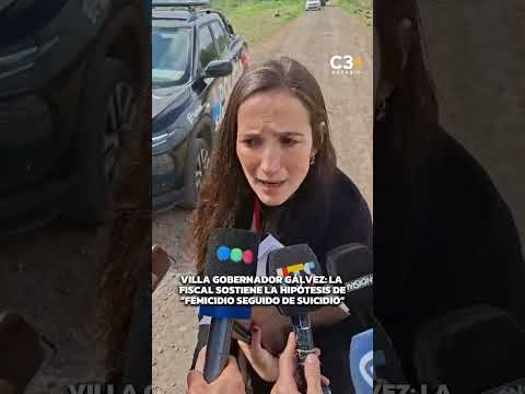 🚨 VILLA GOBERNADOR GÁLVEZ: LA FISCAL HABLÓ DE UN POSIBLE “FEMICIDIO SEGUIDO DE SUICIDIO”