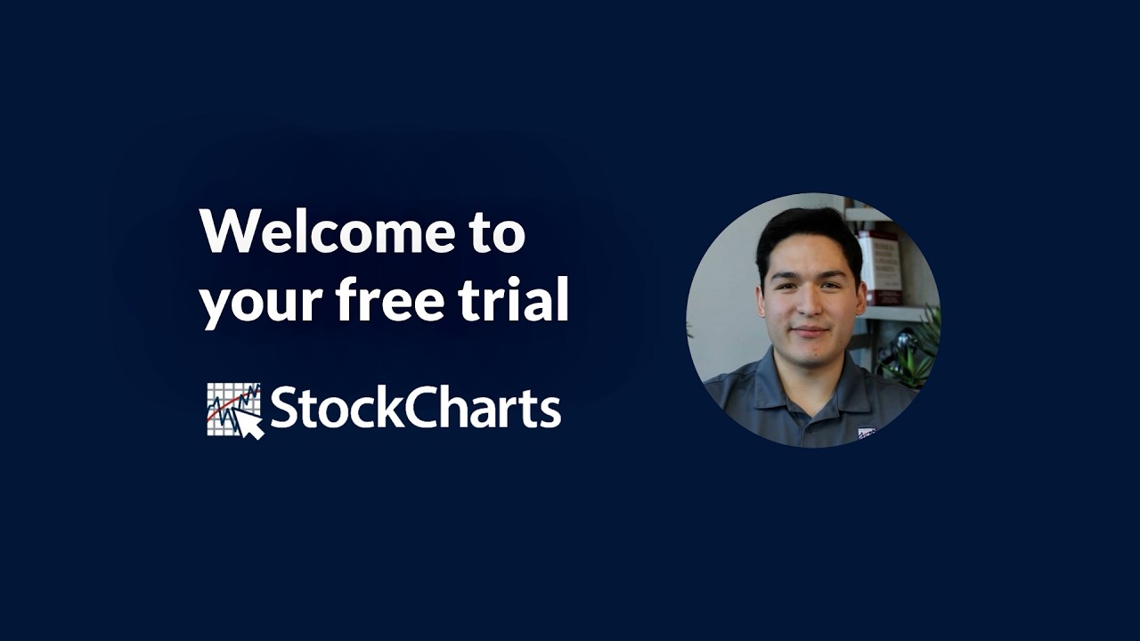 New to StockCharts? Watch This First! Welcome to Your Free Trial Membership