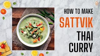 How to make Sattvik Thai Curry