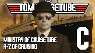 Ministry Of Cruisetube - C Is For... The A-Z Of Cruise Culture Continues...
