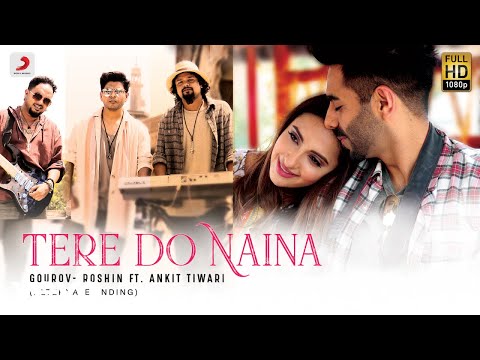 Tere Do Naina - Alternate Ending | Official Lyric Video | Gourov- Roshin Ft. Ankit Tiwari