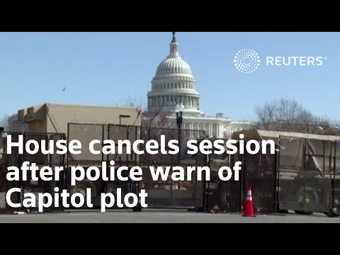 警方警告國會陰謀後眾議院取消會議 (House cancels session after police warn of Capitol plot)