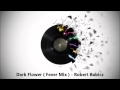 Dark Flower - Robert Babicz ( Immortal Changes ...