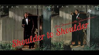 Sinti Musik. DEAN MARTIN -  Shoulder to ShoulderThe .