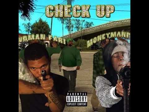 @BANDMANFARRI CHECK UP  Ft @Moneymanpipes (PROD. CHULO GREEN/ MAC)