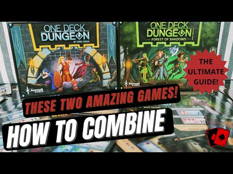 How to combine One Deck Dungeon and One Deck Dungeon: Forest of Shadows!