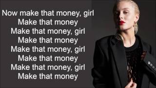 Zara Larsson ~ Make That Money Girl ~ Lyrics