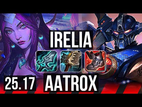 IRELIA vs AATROX (TOP) | 7 solo kills, 700+ games | EUW Grandmaster | 25.17