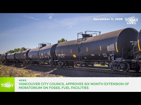 Vancouver City Council approves six month extension of moratorium on fossil fuel facilities
