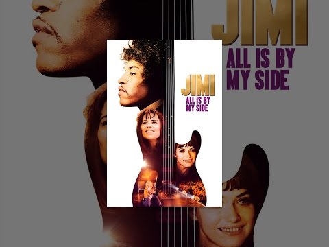 Jimi: All Is By My Side