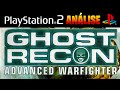 Ghost Recon: Advanced Warfighter An lise E Gameplay De 
