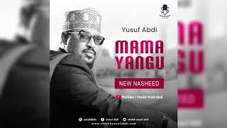 Yusuf Abdi - Mama Yangu (Nasheed)