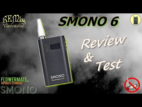 FLOWERMATE PRO 6, Review & Test Vapeur, Vaporisateur Smono 6, Avis