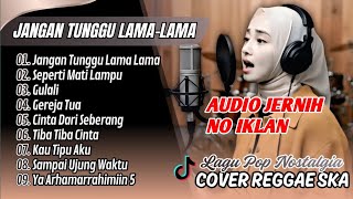 Download lagu JANGAN TUNGGU LAMA-LAMA  - Cici Paramida | SEPERTI MATI LAMPU - King Nassar || COVER SKA REGGAE 2025 mp3