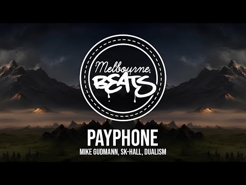 Mike Gudmann, Sk-Hall, Dualism - Payphone