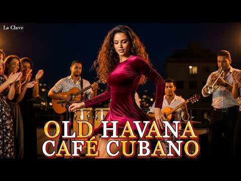 Son Cubano Playlist 🍷 Havana Lounge Nights – Son Cubano, Cha-Cha & Latin Jazz | La Clave