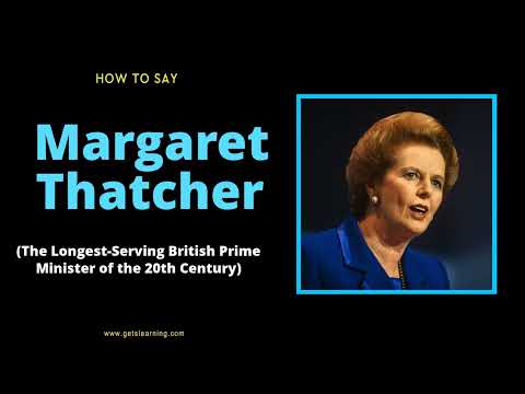 How to Say Margaret Thatcher [American Accent]